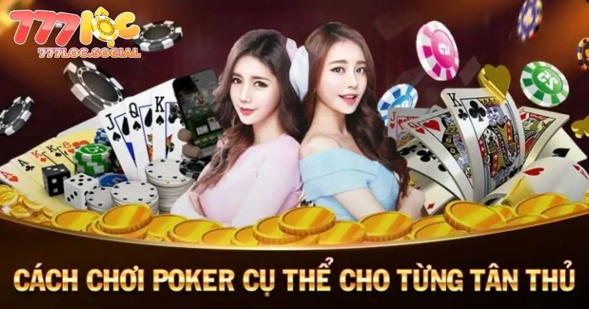 Một vài bí quyết giúp bet thủ thắng lớn khi tham gia với poker tại 777loc