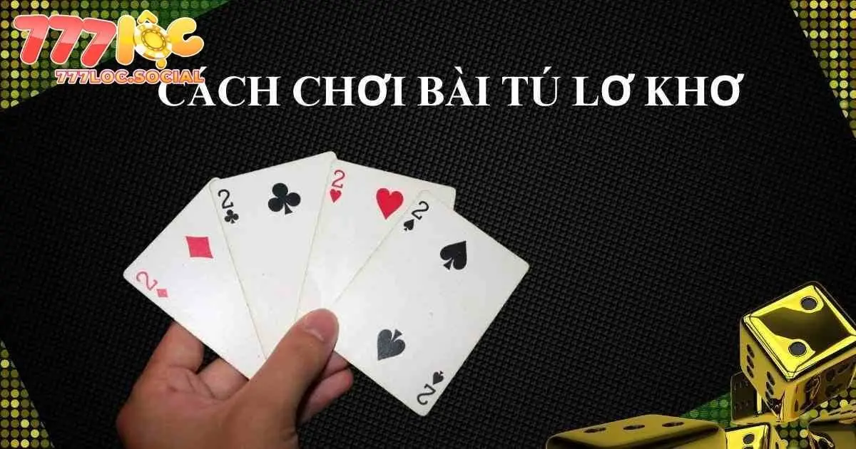 Điểm đặc sắc thú vị khi gia nhập tú lơ khơ 777loc