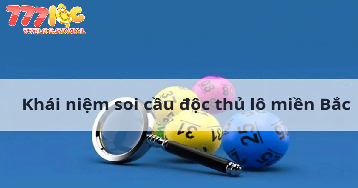 Độc thủ lô 777loc - vài nét cơ bản bet thủ cần nắm